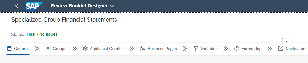 Fachanleitung: So erstellen Sie ein neues Review Booklet für das SAP S/4HANA Finance for Group Reporting 2 SAP Review Booklet Designer mit dem Titel ‚Specialized Group Financial Statements‘ und dem Status ‚Final – No Issues‘. Die Navigationsleiste zeigt Optionen wie General, Groups, Analytical Queries, Business Pages, Variables und mehr.