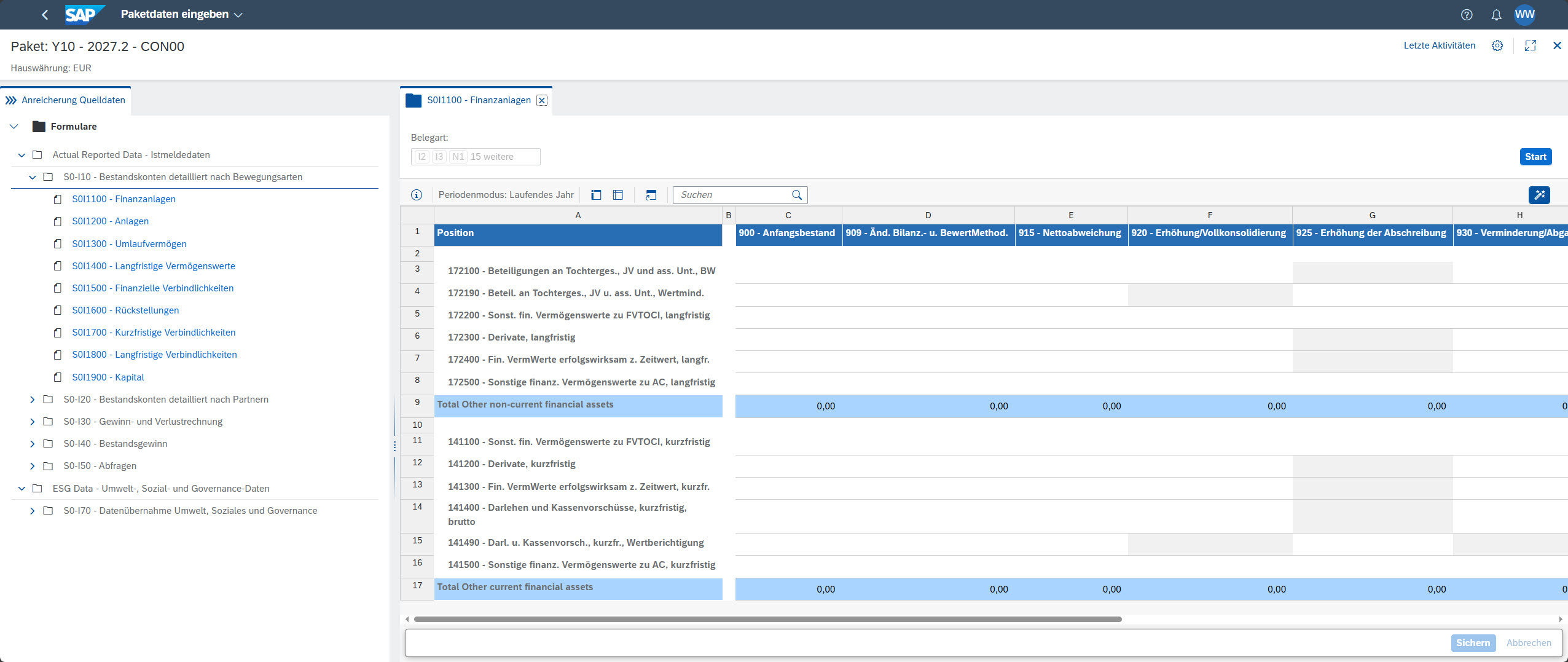 Wofür lässt sich die SAP Group Reporting Data Collection einsetzen Wofür lässt sich die SAP Group Reporting Data Collection einsetzen? - Darstellung der GRDC-Weboberfläche in der App Paketdaten Eingeben - Linkes Seite wird eine Ordnerstruktur mit allen Verfügbaren Formularen dargestellt. o Top Level Ordner Actual Reported Data Neuer Ordner S0-I10 – Bestandskonten detailliert nach Bewegungsarten • Formulare o S0I1100 - Finanzanlagen o S0I1200 - Anlagen o S0I1300 - Umlaufvermögen o S0I1400 - Langfristige Vermögenswerte o S0I1500 - Finanzielle Verbindlichkeiten o S0I1600 - Rückstellungen o S0I1700 - Kurzfristige Verbindlichkeiten o S0I1800 - Langfristige Verbindlichkeiten o S0I1900 - Kapital Neuer Ordner S0-I20 - Bestandskonten detailliert nach Partnern Neuer Ordner S0-I30 - Gewinn- und Verlustrechnung Neuer Ordner S0-I40 - Bestandsgewinn Neuer Ordner S0-I50 - Abfragen Neuer Ordner o Neuer Top Level Ordner ESG Data - Umwelt-, Sozial- und Governance-Daten Neuer Ordner S0-I70 - Datenübernahme Umwelt, Soziales und Governance - Rechte Seite wird das Formular S0I1100 – Finanzanlagen dargestellt o Spalte A Positionen mit folgenden Zeilen 172100 - Beteiligungen an Tochterges., JV und ass. Unt., BW 172190 - Beteil. an Tochterges., JV u. ass. Unt., Wertmind. 172200 - Sonst. fin. Vermögenswerte zu FVTOCI, langfristig 172300 - Derivate, langfristig 172400 - Fin. VermWerte erfolgswirksam z. Zeitwert, langfr. 172500 - Sonstige finanz. Vermögenswerte zu AC, langfristig Total Other non-current financial assets 141100 - Sonst. fin. Vermögenswerte zu FVTOCI, kurzfristig 141200 - Derivate, kurzfristig 141300 - Fin. VermWerte erfolgswirksam z. Zeitwert, kurzfr. 141400 - Darlehen und Kassenvorschüsse, kurzfristig, brutto 141490 - Darl. u. Kassenvorsch., kurzfr., Wertberichtigung 141500 - Sonstige finanz. Vermögenswerte zu AC, kurzfristig Total Other current financial assets o Spalte C bis H folgende Bewegungsarten 900 - Anfangsbestand 909 - Änd. Bilanz.- u. BewertMethod. 915 - Nettoabweichung 920 - Erhöhung/Vollkonsolidierung 925 - Erhöhung der Abschreibung 930 - Verminderung/Abgang
